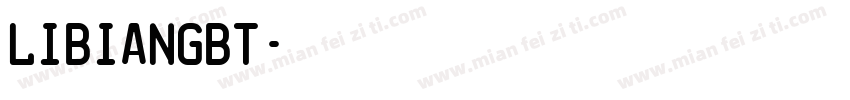 LiBianGBT字体转换