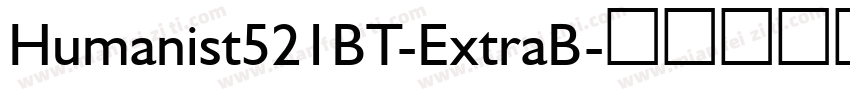 Humanist521BT-ExtraB字体转换