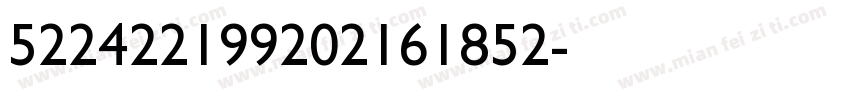 522422199202161852字体转换