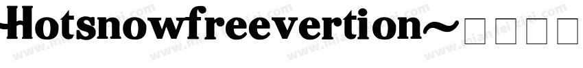 Hotsnowfreevertion字体转换