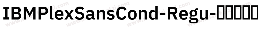 IBMPlexSansCond-Regu字体转换
