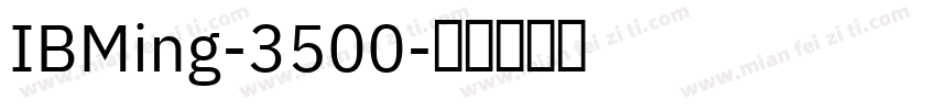 IBMing-3500字体转换