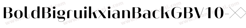 BoldBigruikxianBackGBV10字体转换