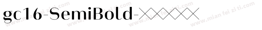 gc16-SemiBold字体转换