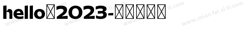 hello，2023字体转换
