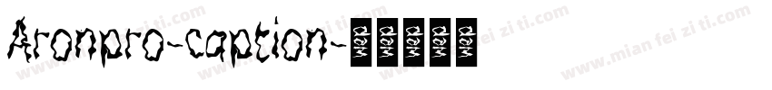 Aronpro-caption字体转换