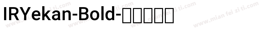 IRYekan-Bold字体转换