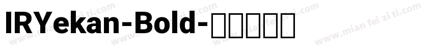 IRYekan-Bold字体转换