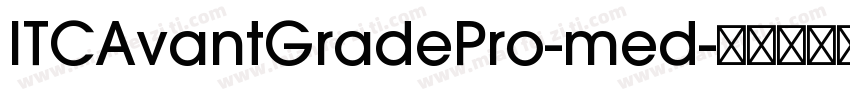 ITCAvantGradePro-med字体转换