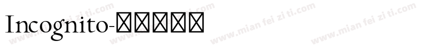 Incognito字体转换
