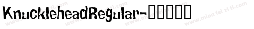 KnuckleheadRegular字体转换