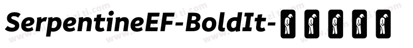 SerpentineEF-BoldIt字体转换