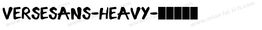 VerseSans-Heavy字体转换