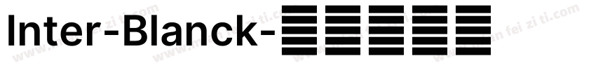 Inter-Blanck字体转换