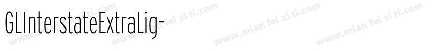 GLInterstateExtraLig字体转换