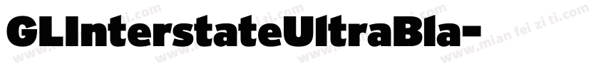 GLInterstateUltraBla字体转换