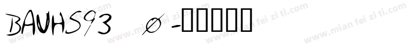 BAUHS93_0字体转换