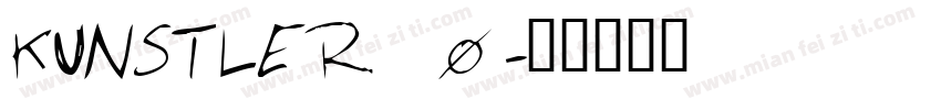 KUNSTLER_0字体转换
