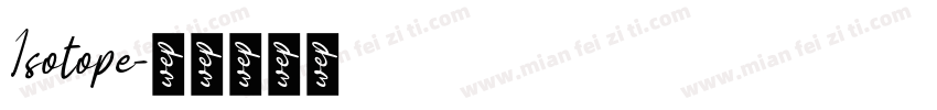 Isotope字体转换