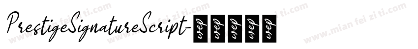 PrestigeSignatureScript字体转换