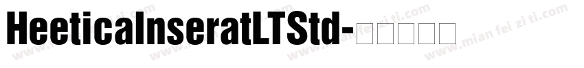 HeeticaInseratLTStd字体转换