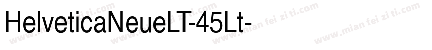HelveticaNeueLT-45Lt字体转换