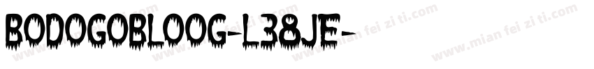 Bodogobloog-L38JE字体转换