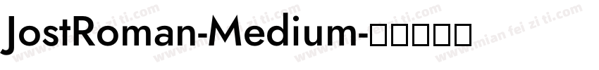 JostRoman-Medium字体转换