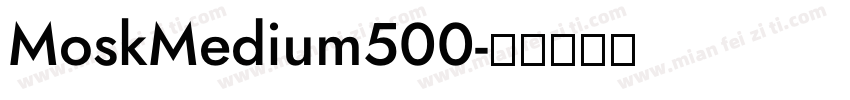 MoskMedium500字体转换