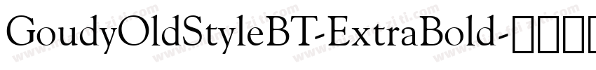 GoudyOldStyleBT-ExtraBold字体转换