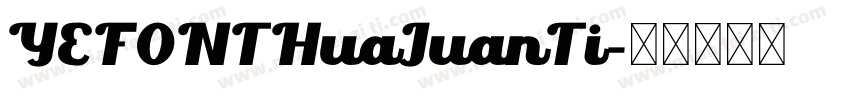 YEFONTHuaJuanTi字体转换