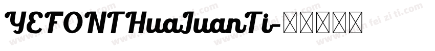 YEFONTHuaJuanTi字体转换