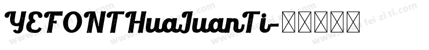 YEFONTHuaJuanTi字体转换