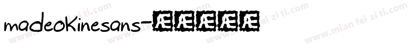 madeokinesans字体转换