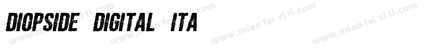 diopside_digital_ita字体转换