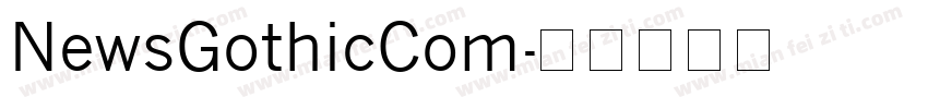 NewsGothicCom字体转换
