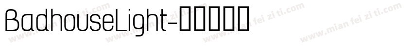 BadhouseLight字体转换