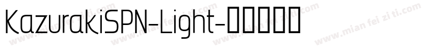 KazurakiSPN-Light字体转换
