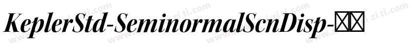 KeplerStd-SeminormalScnDisp字体转换