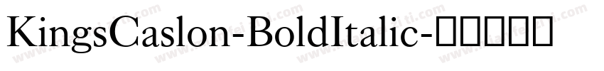 KingsCaslon-BoldItalic字体转换