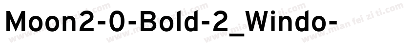 Moon2-0-Bold-2_Windo字体转换