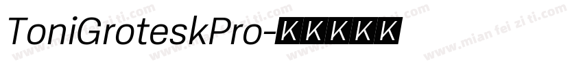 ToniGroteskPro字体转换