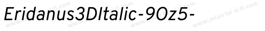 Eridanus3DItalic-9Oz5字体转换