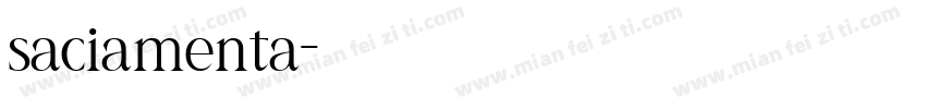 saciamenta字体转换