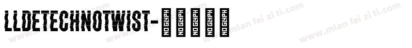 LLDEtechnoTwist字体转换