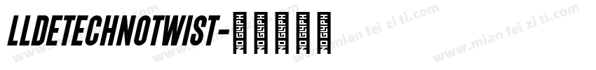 LLDEtechnoTwist字体转换