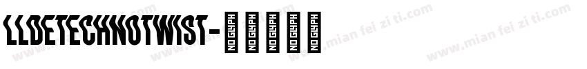 LLDEtechnoTwist字体转换