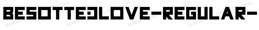 BesottedLove-Regular字体转换