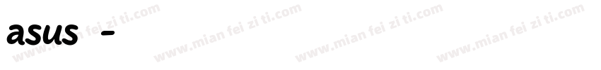 asus字体字体转换