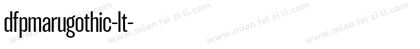 dfpmarugothic-lt字体转换
